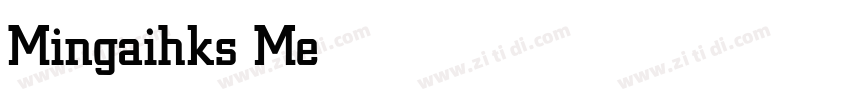 Mingaihks Medium字体转换